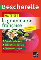 Maîtriser la grammaire française, un ouvrage d entraînement Bescherelle