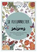 Se reconnecter aux saisons, Naturopathie, sophrologie, psychologie...une approche holistique du bien-être