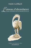 L'oiseau d'abondance, Contes sénoufos sur les chemins de la vie