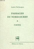 Passages du Nord-Ouest & Cauda - Collection Spoom - dédicacé par l'auteur.