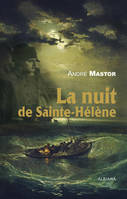 La nuit de Sainte-Hélène