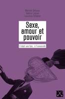 Sexe, amour et pouvoir, Il était une fois... à l'université