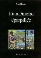 La mémoire éparpillée