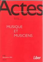 Actes de la recherche en sciences sociales, n° 110, Musique et Musiciens