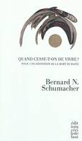 Quand cesse-t-on de vivre ? / pour une définition de la mort humaine, pour une définition de la mort humaine