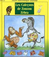 Les caleçons de zouzou zebra