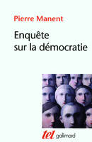 Enquête sur la démocratie, Études de philosophie politique