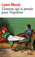 L'homme qui se prenait pour Napoléon, Pour une histoire politique de la folie