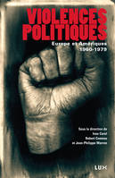 Violences politiques : Europe et Amériques, 1960-1979, Europe et Amériques, 1960-1979