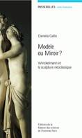 Modèle ou miroir ?, Winckelmann et la sculpture néoclassique