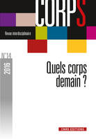 Revue Corps N.14 ; Quels Corps Demain ?