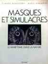 Masques et Simulacres : Le Mimétisme Dans La Nature, le mimétisme dans la nature