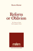 Reform or oblivion, Ten years to save the European Union