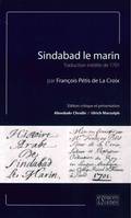 Sindabad le Marin, Traduction Inédite de 1701