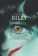 Billy - Tome 2, Le cavalier d'Escar