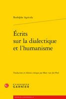 Écrits sur la dialectique et l'humanisme