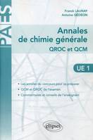 Annales de chimie générale (UE 1) - QROC et QCM corrigés et commentés, QROC et QCM, corrigés et commentés