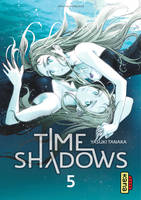 5, Time shadows