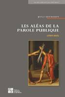 Les aléas de la parole publique, 1789-1815, (1789-1815)