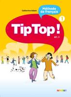 Tip Top ! 1 - Livre élève, Elève