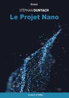 Le projet Nano, Nouvelles