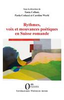 Rythmes, voix et mouvances poétiques en Suisse romande