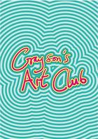 Grayson's Art Club: The Exhibition Volume 2 /anglais