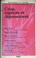 Crise rupture et dépassement : analyse transitionnelle en psychanalyse individuelle et groupale, analyse transitionnelle en psychanalyse individuelle et groupale