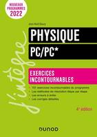 Physique Exercices incontournables PC/PC* - 4e éd.