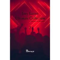 Joey Lazarr Ultimate Collection : …Euphoriques & Désespérées, volume 2