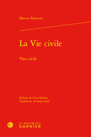 La Vie civile, Vita civile