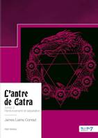 L'antre de Catra - Tome 2, Renforcement et séparation