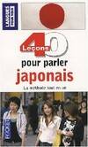 40 leçons pour parler japonais, la méthode tout en un