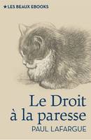 Le Droit à la paresse, Réfutation du « Droit au travail » de 1848