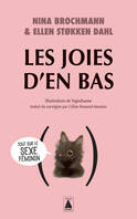 Les Joies d'en bas, Tout sur le sexe feminin