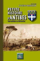 Petite histoire d'Antibes, Des origines à la révolution