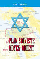 Le Plan Sioniste pour le Moyen-Orient