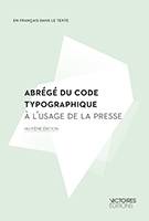 Abrégé du code typographique, à l'usage de la presse