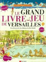 Le Grand Livre-jeu de Versailles