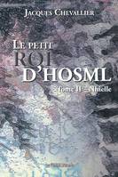 Le petit roi d'Hosml, 2, Nhielle