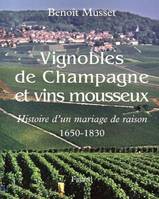 Vignobles de Champagne et vins mousseux, 1650-1830