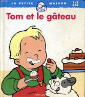 Tom et le gâteau