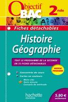 Objectif Bac - Fiches détachables - Histoire-Géographie 2nde