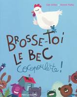 Brosse-toi le bec, Cocopoulette!