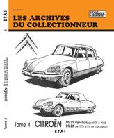 Citroën., Tome 4, DS 21 injection, de 1970 à 1972, DS 23, de 1973 à fin de fabrication, Citroën, DS 21 injection, de 1970 à 1972, DS 23, de 1973 à fin de fabrication