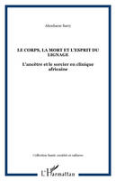 LE CORPS, LA MORT ET L'ESPRIT DU LIGNAGE, L'ancêtre et le sorcier en clinique africaine