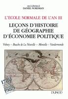 L'École normale de l'an III, Leçons d'histoire, de géographie, d'économie politique - Volney, Buache de la Neuville, Mentelle, Vandermonde, Leçons d'histoire, de géographie, d'économie politique