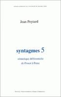 5, Sémiotique différentielle de Proust à Pérec, Syntagmes, N°5. Sémiotique différentielle de Proust à Perec