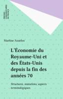 L'Économie du Royaume-Uni et des États-Unis depuis la fin des années 70, Structures, mutations, aspects terminologiques