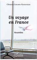 Un voyage en France, Nouvelles